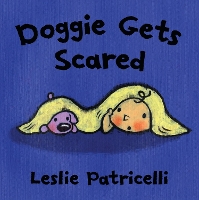 Book Cover for Doggie Gets Scared by Leslie Patricelli