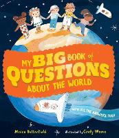 Book Cover for My Big Book of Questions About the World (with all the Answers, too!) by Moira Butterfield