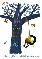 Book Cover for Just in Case You Want to Fly by Julie Fogliano