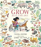 Book Cover for Grow: Secrets of Our DNA by Nicola Davies
