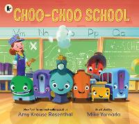 Book Cover for Choo-Choo School by Amy Krouse Rosenthal