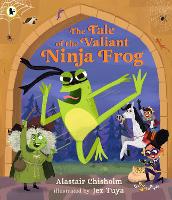 Book Cover for The Tale of the Valiant Ninja Frog by Alastair Chisholm