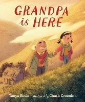 Book Cover for Grandpa Is Here by Tanya Rosie