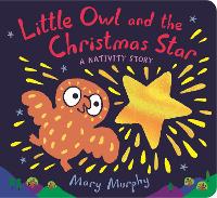 Book Cover for Little Owl and the Christmas Star by Mary Murphy