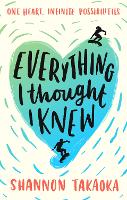 Book Cover for Everything I Thought I Knew by Shannon Takaoka