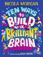 Book Cover for Ten Ways to Build a Brilliant Brain by Nicola Morgan