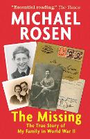 Book Cover for The Missing: The True Story of My Family in World War II by Michael Rosen