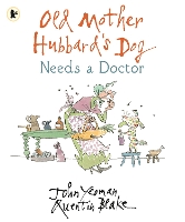 Book Cover for Old Mother Hubbard's Dog Needs a Doctor by John Yeoman