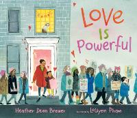 Book Cover for Love Is Powerful by Heather Dean Brewer, Mari Diop