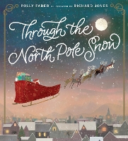 Book Cover for Through the North Pole Snow by Polly Faber