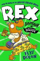 Book Cover for Rex, Dinosaur in Disguise by Elys Dolan