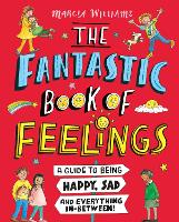 Book Cover for The Fantastic Book of Feelings by Marcia Williams