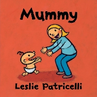 Book Cover for Mummy by Leslie Patricelli