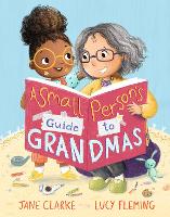 Book Cover for Small Person's Guide to Grandmas by Jane Clarke