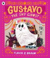 Book Cover for Gustavo, the Shy Ghost by Flavia Z. Drago