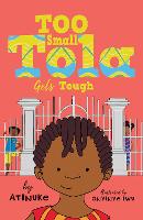 Book Cover for Too Small Tola Gets Tough by Atinuke