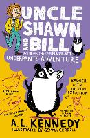 Book Cover for Uncle Shawn and Bill and the Great Big Purple Underwater Underpants Adventure by A. L. Kennedy
