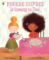 Book Cover for Phoebe Dupree Is Coming to Tea! by Linda Ashman