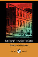 Book Cover for Edinburgh Picturesque Notes (Dodo Press) by Robert Louis Stevenson