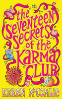 Book Cover for The Seventeen Secrets of the Karma Club by Karen McCombie