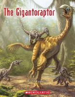 Book Cover for The Gigantoraptor by Jill Eggleton