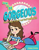 Book Cover for Be Gorgeous by Fiona Foden