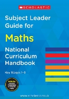 Book Cover for Subject Leader Guide for Maths- Key Stage 1 -3 by Scholastic