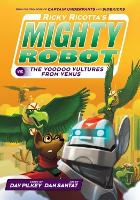 Book Cover for Ricky Ricotta's Mighty Robot Vs. The Voodoo Vultures from Venus by Dav Pilkey