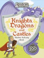 Book Cover for Knights, Dragons and Castles Sticker Activity Book by Tom Knight