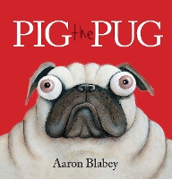 Book Cover for Pig the Pug by Aaron Blabey