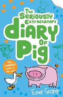 Book Cover for The Seriously Extraordinary Diary of Pig by Emer Stamp