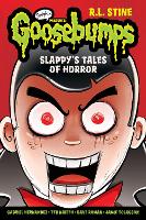 Book Cover for Slappy's Tales of Horror by R. L. Stine, Jamie Tolagson, Gabriel Hernández, Ted Naifeh, Dave Roman
