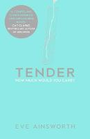 Book Cover for Tender by Eve Ainsworth