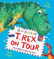 Book Cover for Dear Dinosaur: T. Rex on Tour by Chae Strathie