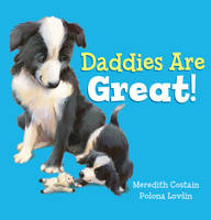 Book Cover for Daddies Are Great! by Meredith Costain