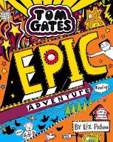 Book Cover for Tom Gates: Epic Adventure (kind of) by Liz Pichon