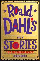 Book Cover for Roald Dahl's Life in Stories by Andrew Donkin