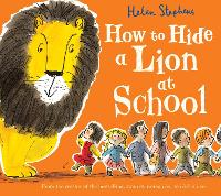 Book Cover for How to Hide a Lion at School Gift edition by Helen Stephens