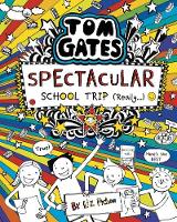 Book Cover for Tom Gates: Spectacular School Trip (Really.) by Liz Pichon