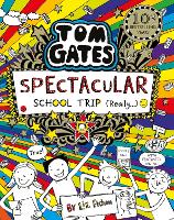 Book Cover for Tom Gates: Spectacular School Trip (Really.) by Liz Pichon