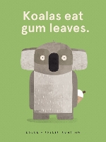 Book Cover for Koalas Eat Gum Leaves by Laura Bunting