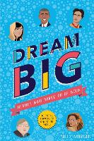 Book Cover for Dream Big! Heroes Who Dared to Be Bold (100 people - 100 ways to change the world) by Sally Morgan