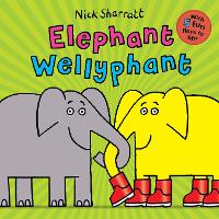 Book Cover for Elephant Wellyphant by Nick Sharratt