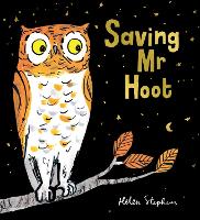 Book Cover for Saving Mr Hoot by Helen Stephens