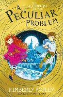 Book Cover for A Peculiar Problem (Book #2) by Kimberly Pauley