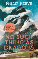 Book Cover for No Such Thing As Dragons (Ian McQue NE) by Philip Reeve