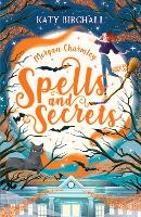 Book Cover for Morgan Charmley: Spells and Secrets by Katy Birchall