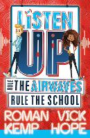 Book Cover for Listen Up: Rule the airwaves, rule the school by Roman Kemp, Vick Hope