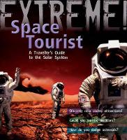 Book Cover for Extreme Science: Space Tourist by Stuart Atkinson