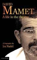 Book Cover for David Mamet: A Life in the Theatre by Ira B University of British Columbia, Canada Nadel